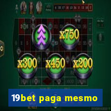 19bet paga mesmo